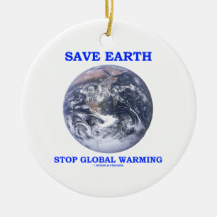 Ornamento De Cerâmica Salvar o aquecimento global da parada da terra