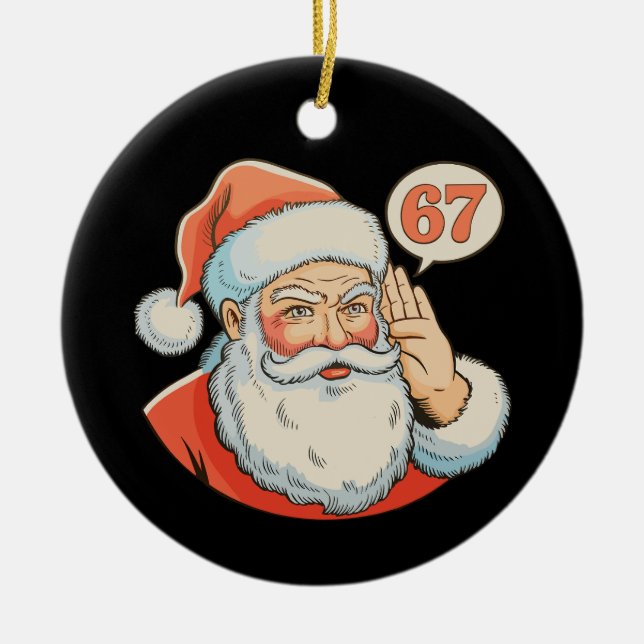 Ornamento De Cerâmica Santa Six Seven 6 7 67 Christmas Funny Xmas Meme (Frente)