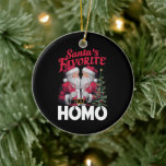 Ornamento De Cerâmica Santas Favoritas Homo Gay Natal do Orgulho LGBTQ<br><div class="desc">Santas Favoritas Homo Gay Natal do Orgulho LGBTQ</div>