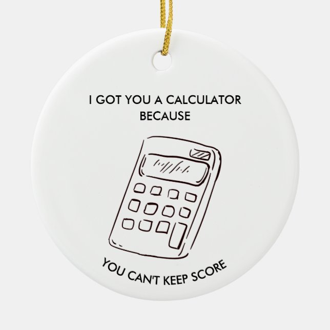 Ornamento De Cerâmica  Sarcastic Gag Gift for Teammates Friends  (Frente)