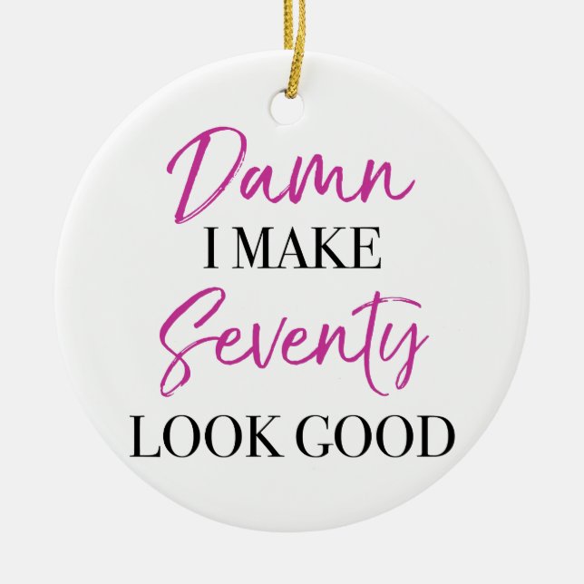 Ornamento De Cerâmica Sassy 70 Birthday (Frente)