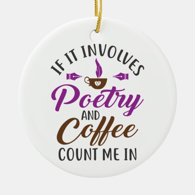 Ornamento De Cerâmica Se envolver poesia e café, conte comigo (Frente)
