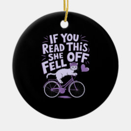 Ornamento De Cerâmica Se Você Ler Isto Ela Caiu: Engraçado Biker Humor