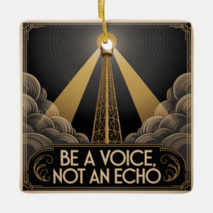 Ornamento De Cerâmica Seja uma Voz, Não um Eco