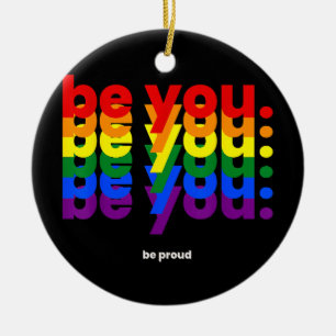 Ornamento De Cerâmica Seja Você Seja Orgulhoso LGBTQ Orgulho Arco-íris L