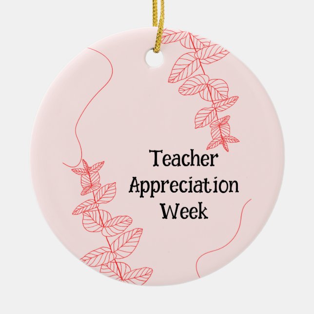 Ornamento De Cerâmica Semana de Apreciação do Professor (Frente)