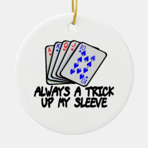 Ornamento De Cerâmica Sempre um truque acima de minha Capa