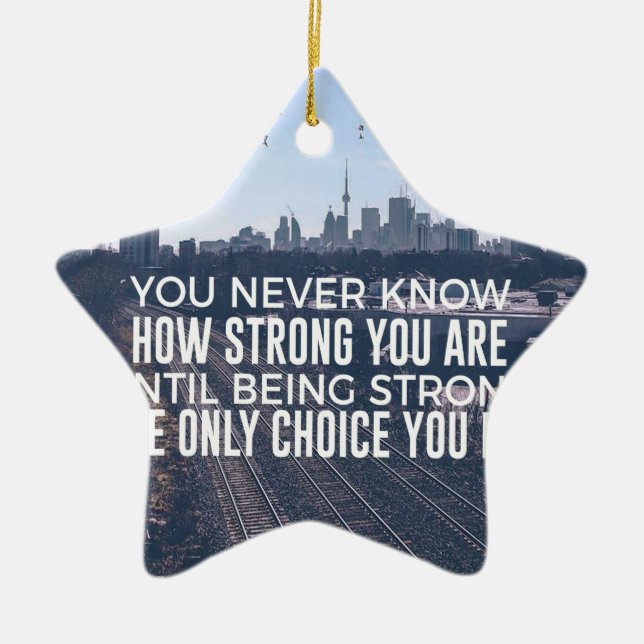 Ornamento De Cerâmica Ser forte é a única escolha (Frente)
