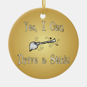 Ornamento De Cerâmica Sim, eu posso conduzir uma vara!