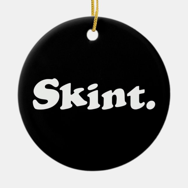 Ornamento De Cerâmica Skint. (Frente)