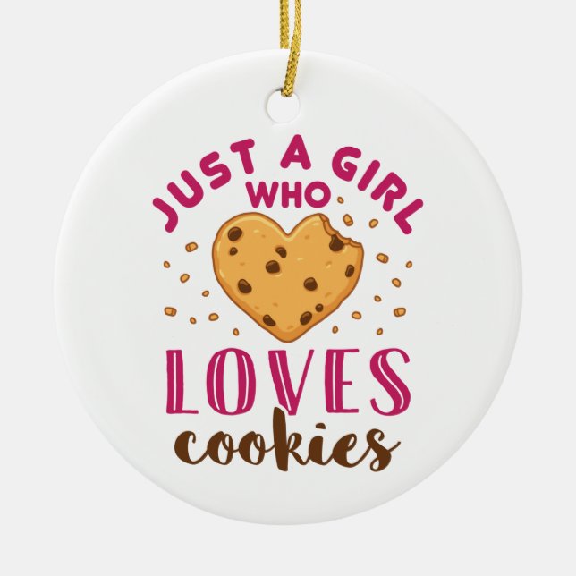 Ornamento De Cerâmica Só uma garota que ama o Cookies Cookie Lover (Frente)