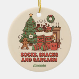 Ornamento De Cerâmica Socks Snacks and Sarcasm Funny Christmas Ornament