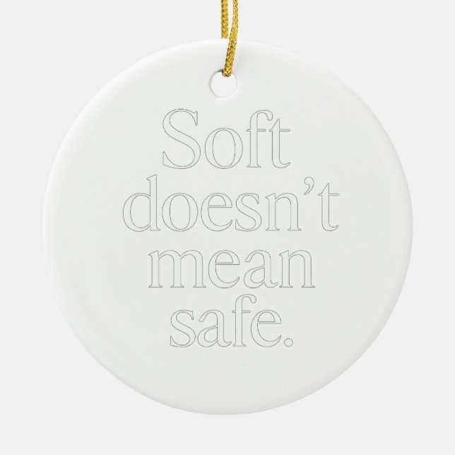 Ornamento De Cerâmica Soft Doesn’t Mean Safe” Dark Feminine Ornament (Frente)