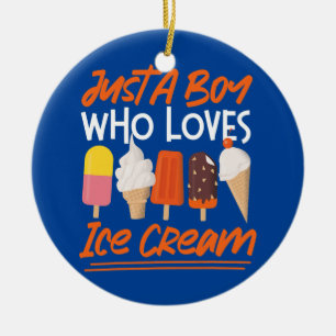 Ornamento De Cerâmica Sorvete Cone Popsicle Apenas Um Menino Que Ama