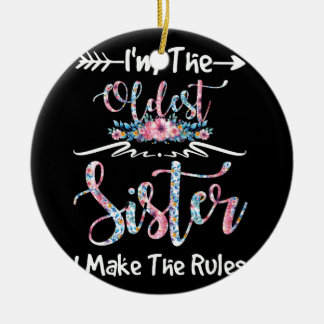 Ornamento De Cerâmica Sou a Irmã Mais Velha que Faço as Regras.