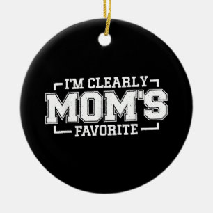 Ornamento De Cerâmica Sou claramente Mãe favorita, criança favorita e Fa