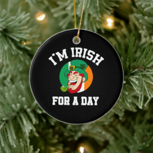 Ornamento De Cerâmica Sou irlandês por um dia Dia de São Patrício trevo