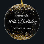 Ornamento De Cerâmica Sparkly Gold Glitter Black Foil 40th Birthday<br><div class="desc">Create your own 40th birthday circle ornament for your cousin You can customize the block text or calligraphy wording or font style. The digital art background features a faux gold glitter with black and dark grey ombre foil. On the backside, you can add a family photo if you'd like. Girly...</div>