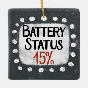 Ornamento De Cerâmica Status da Bateria 15% Pedido