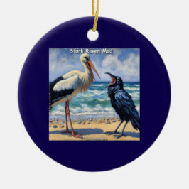 Ornamento De Cerâmica Stork Raven Mad – Beach Bird Banter