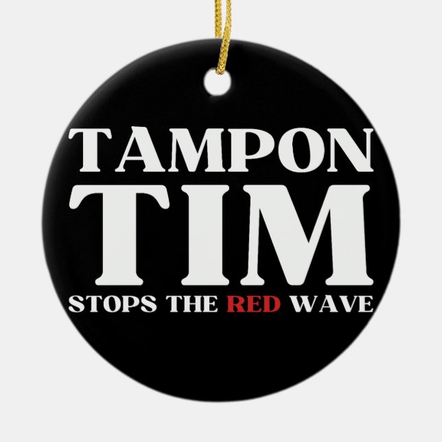 Ornamento De Cerâmica Tampon Tim Will Pára A Onda Vermelha-Tim Walz 2024 (Frente)
