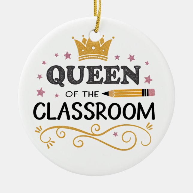 Ornamento De Cerâmica Teacher Appreciation Gift – Queen of the Classroom (Frente)
