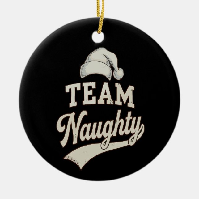 Ornamento De Cerâmica Team Naughty Santa Christmas Xmas Matching Family (Frente)