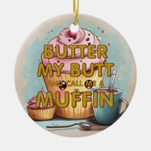 Ornamento De Cerâmica TEE Chame-me um Muffin