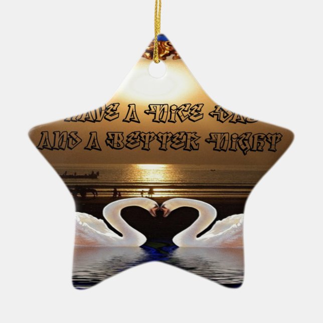 Ornamento De Cerâmica Tenha um belo dia e uma boa noite. (Frente)