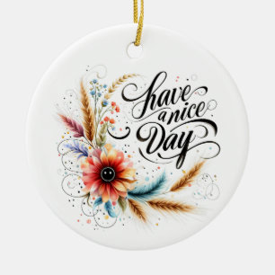 Ornamento De Cerâmica Tenha um bom dia floral