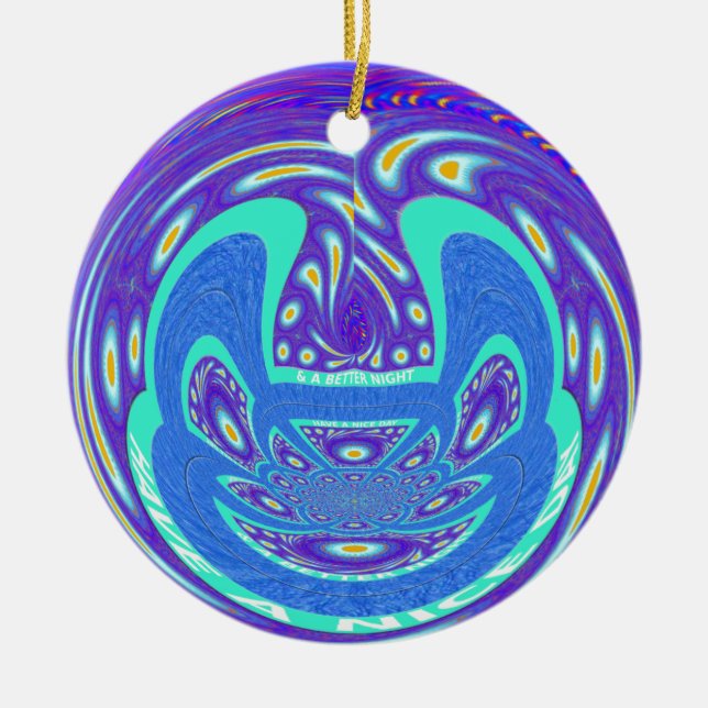 Ornamento De Cerâmica Tenha um dia feliz (Frente)