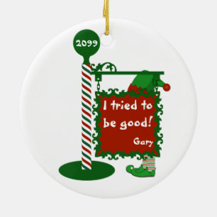 Ornamento De Cerâmica "Tentei ser bom" Papais noeis Sinal de Natal Elf
