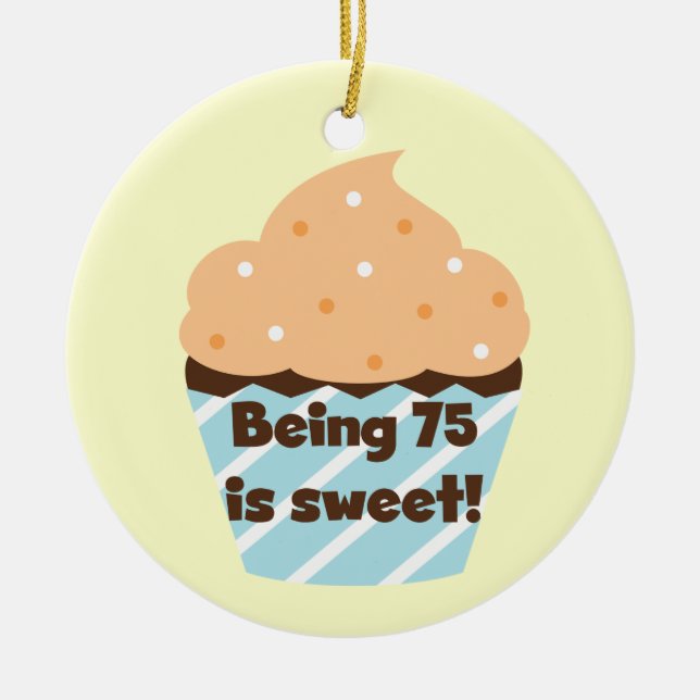 Ornamento De Cerâmica Ter 75 anos é t-shirts e presentes de aniversário  (Frente)