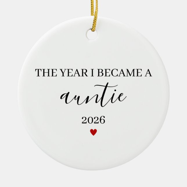 Ornamento De Cerâmica The Year I Became a Auntie, First Time Auntie (Frente)