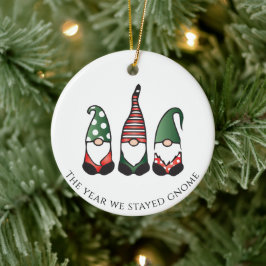 Ornamento De Cerâmica The Year We Stayed Gnome Christmas 2020
