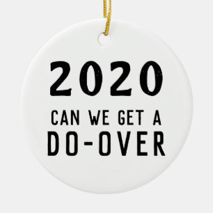 Ornamento De Cerâmica Tipografia de 2020 Faça de Novo Sarcástica e Diver