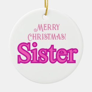 Ornamento De Cerâmica Tipografia Rosa bonito Irmã Feliz de Natal