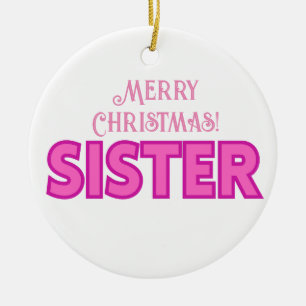 Ornamento De Cerâmica Tipografia Rosa bonito Irmã Feliz de Natal