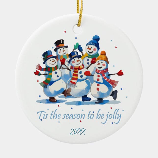 Ornamento De Cerâmica Tis the Season to be Jolly Dancing Jolly Snowmen (Frente)