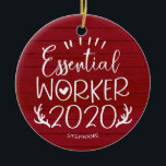 Ornamento De Cerâmica Trabalhador Essencial 2020 Covid Christmas Red Woo<br><div class="desc">Essencial Trabalhador 2020 Covid Natal Red Wood Cerâmica Ornament</div>