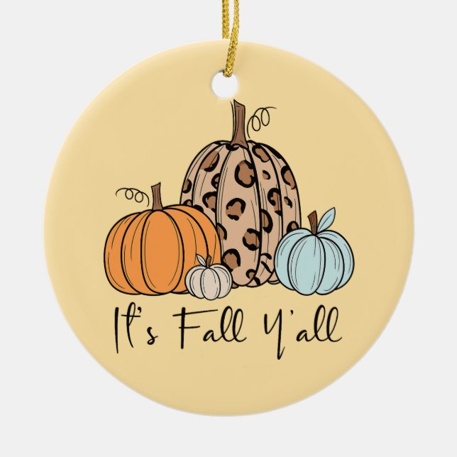 Ornamento De Cerâmica Trendy Fall Pumpkin | "É Queda Y'all" Cotação (Frente)