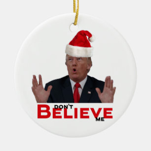 Ornamento De Cerâmica Trump, não acredite em mim