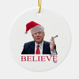 Ornamento De Cerâmica Trump, não acredite em mim