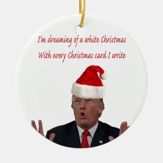 Ornamento De Cerâmica Trump, Sonhando com um Natal Branco (Frente)