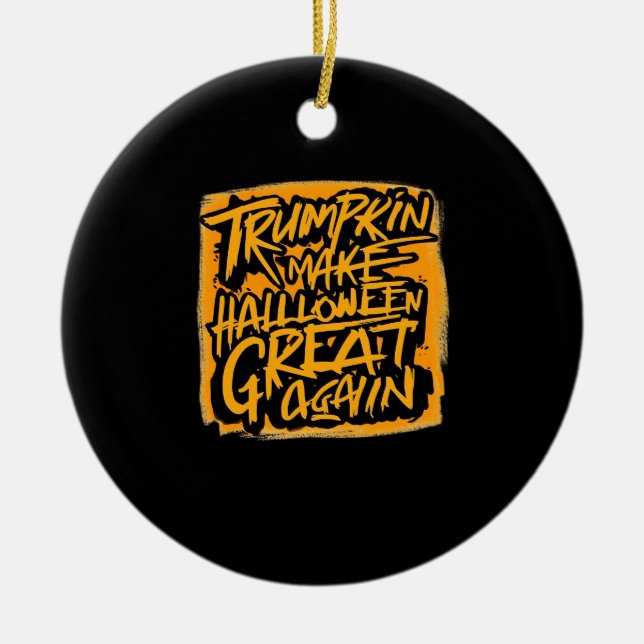 Ornamento De Cerâmica Trumpkin Faz Excelente De Halloween Novamente - Au (Frente)