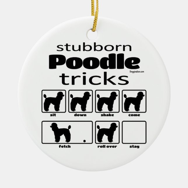 Ornamento De Cerâmica Truques de Poodle Stubborn (Frente)