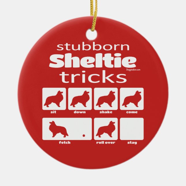 Ornamento De Cerâmica Truques de Sheltie Stubborn (Frente)