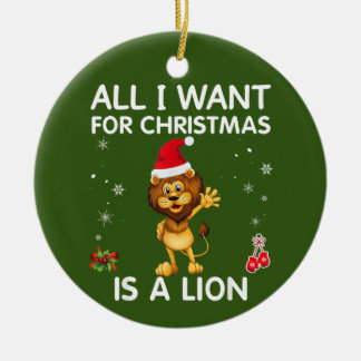 Ornamento De Cerâmica Tudo O Que Eu Quero É Um Leão Feliz Xmas