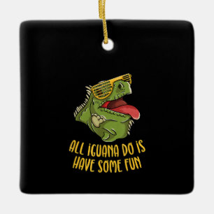 Ornamento De Cerâmica Tudo Que Iguana Faz É Divertir-Se - Réptil E Lizar
