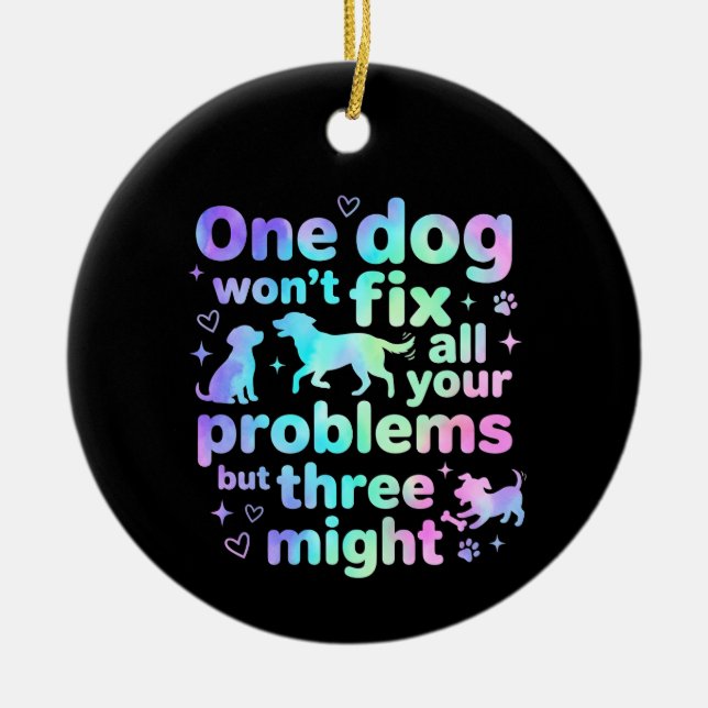 Ornamento De Cerâmica Um cachorro não resolverá todos os seus problemas, (Frente)